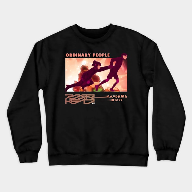 Akudama Drive ''ORDINARY PEOPLE'' V1 Crewneck Sweatshirt by riventis66